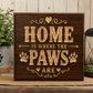 Home Is Where the Paws Are | Rustic Wooden Dog Lover Sign | Farmhouse Pet Wall Decor