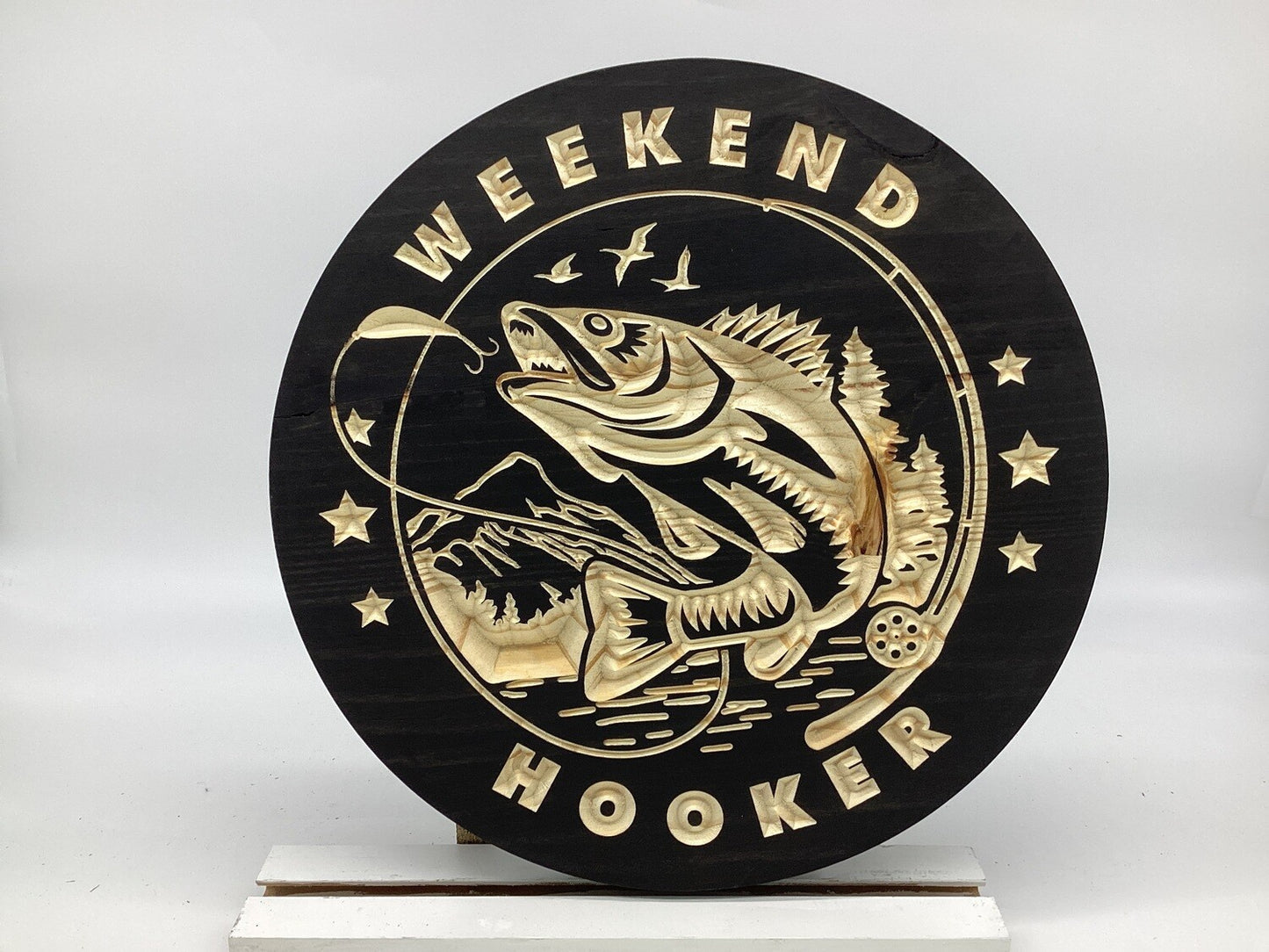 Weekend Hooker” – 15" Wooden Fishing Sign