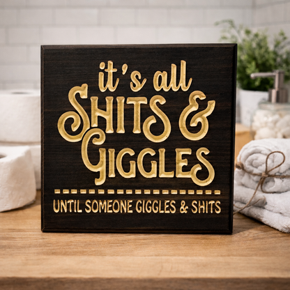 Its all shits and giggles till someone giggles and shits