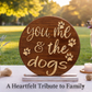You Me and Dog 15" -Dog Lover Home Decor SIgn