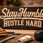Stay Humble 12x24
