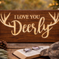I Love You Deerly 12x24 – Rustic Deer Antler Wood Sign