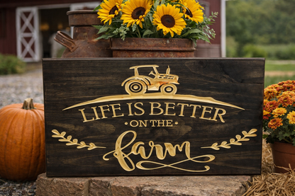 Life Is Better on the Farm 12 x 24– Rustic Wooden Farmhouse Sign