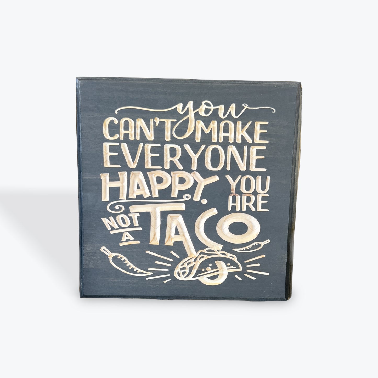 Not a Taco 12x12